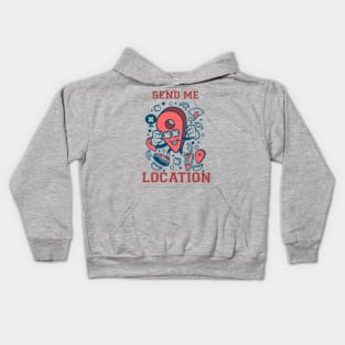 Send me location Kids Hoodie